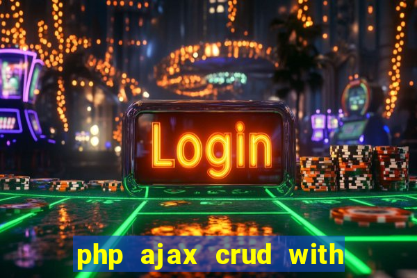 php ajax crud with datatables and bootstrap modals